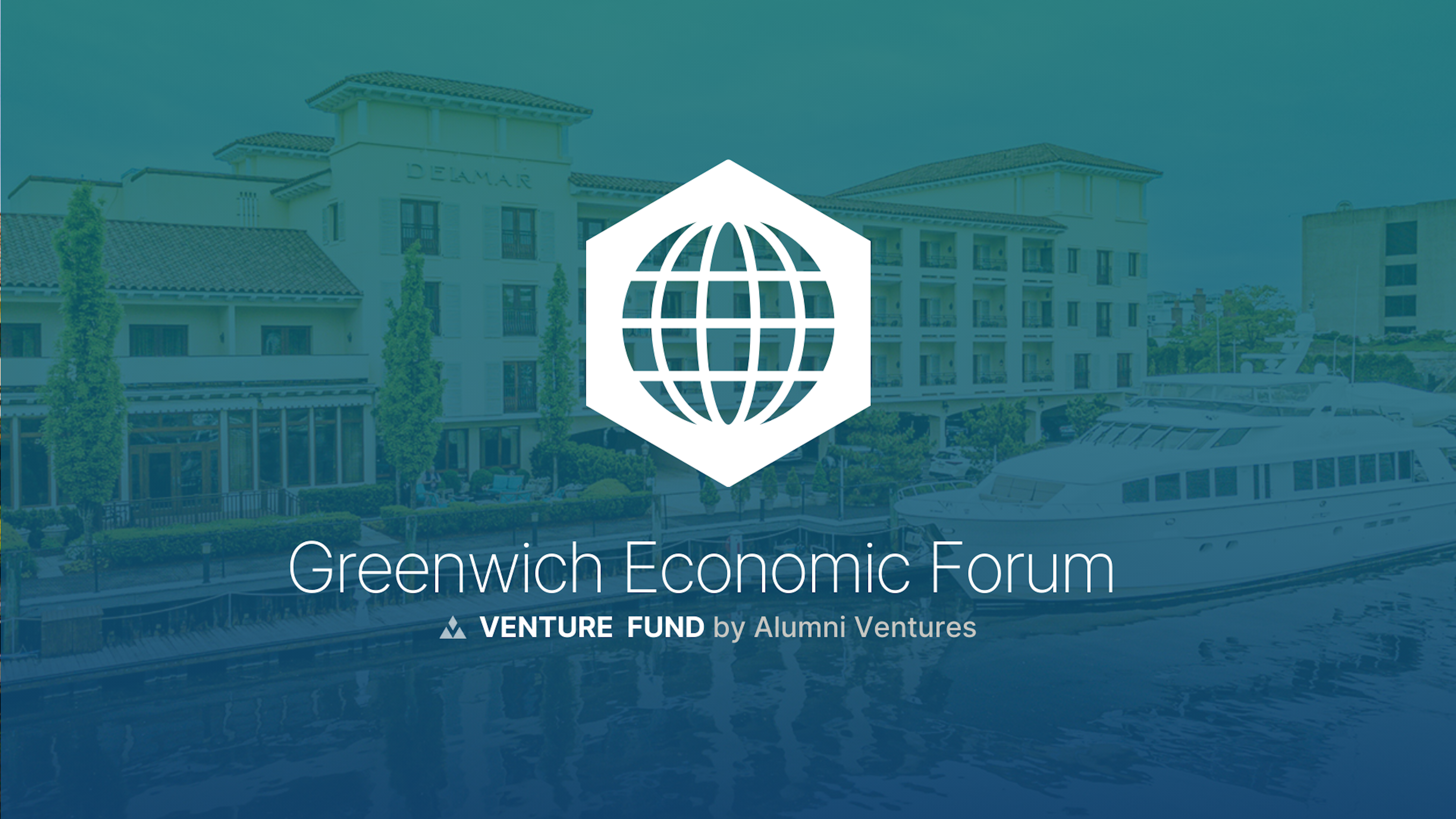 Greenwich Economic Forum: Venture Fund by Alumni Ventures