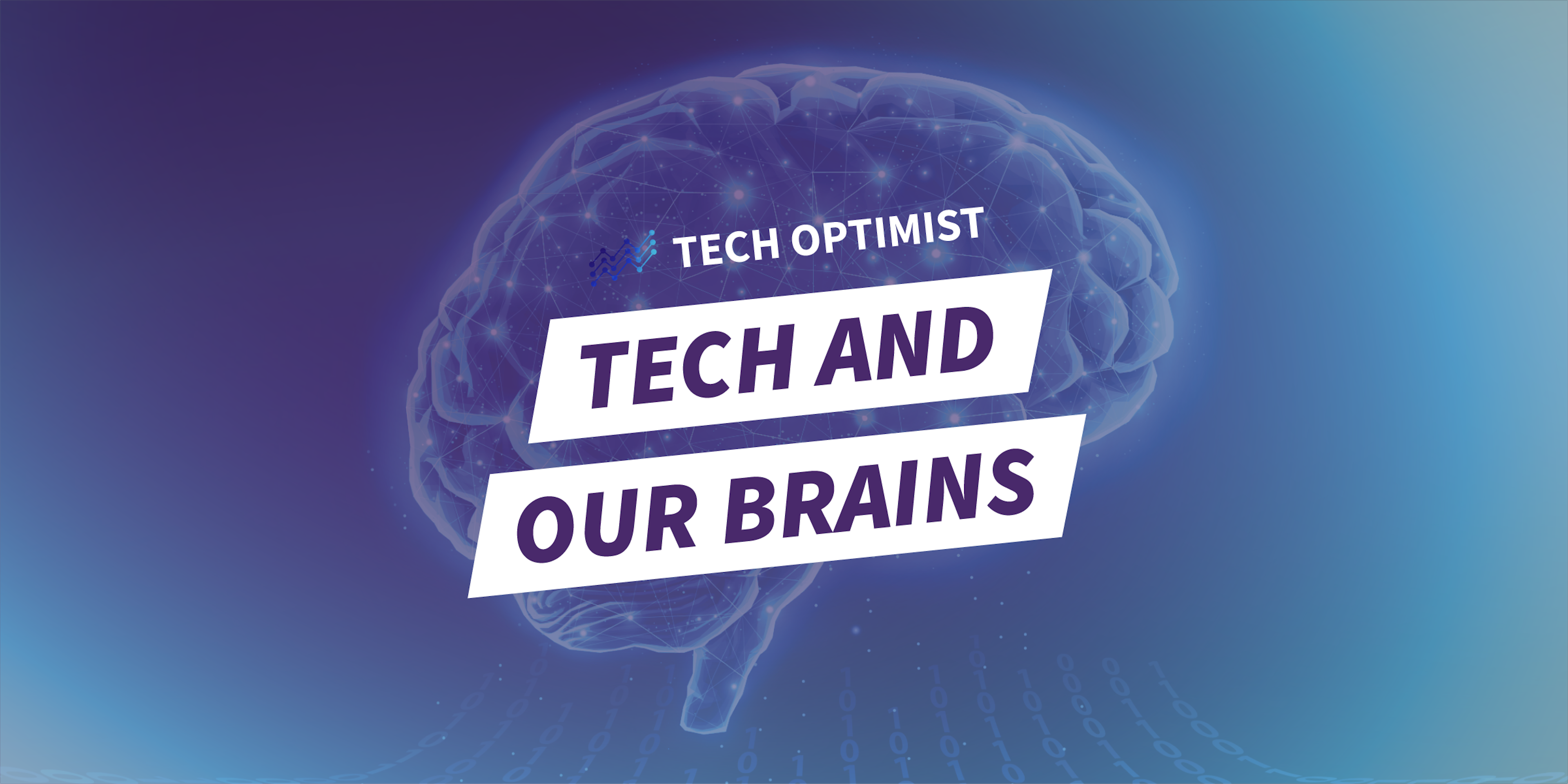 Tech Optimist Episode #53: Three Breakthroughs: Tech and Our Brains