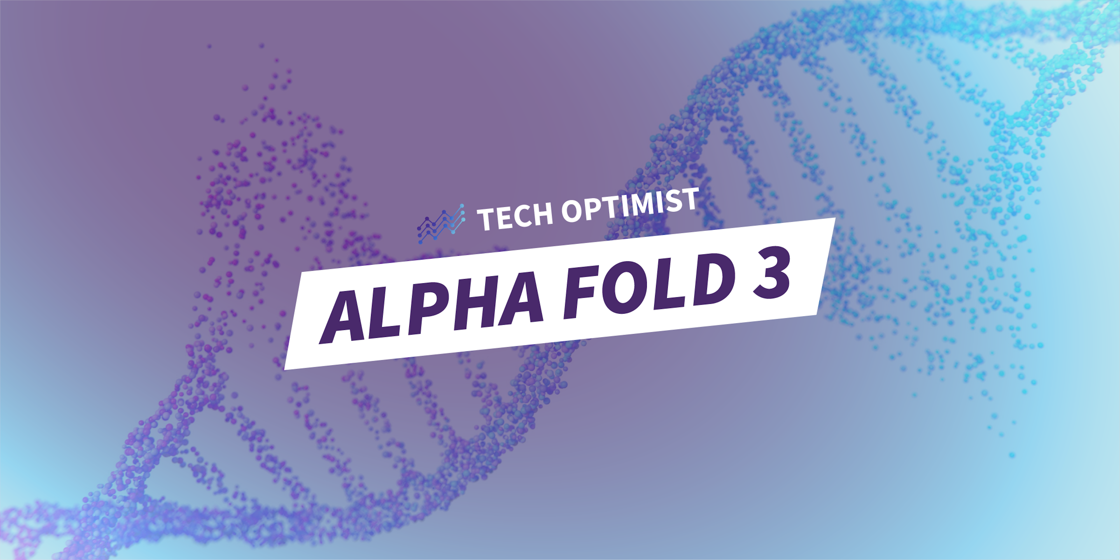 Tech Optimist Episode #84: Three Breakthroughs: AlphaFold 3