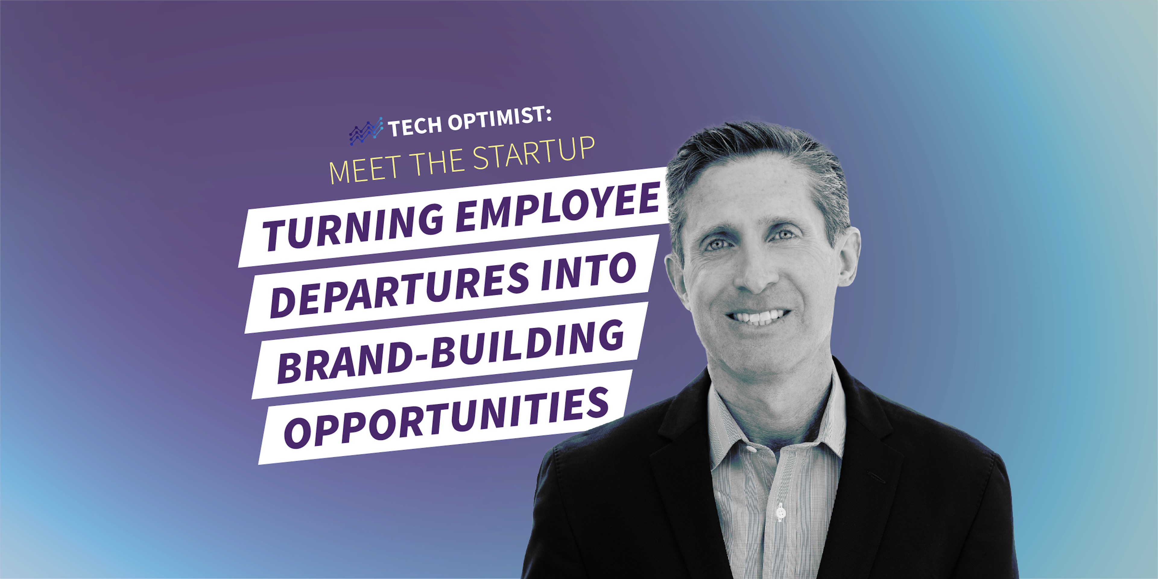 Tech Optimist Episode #85: Meet the Startup Turning Employee Departures Into Brand-Building Opportunities