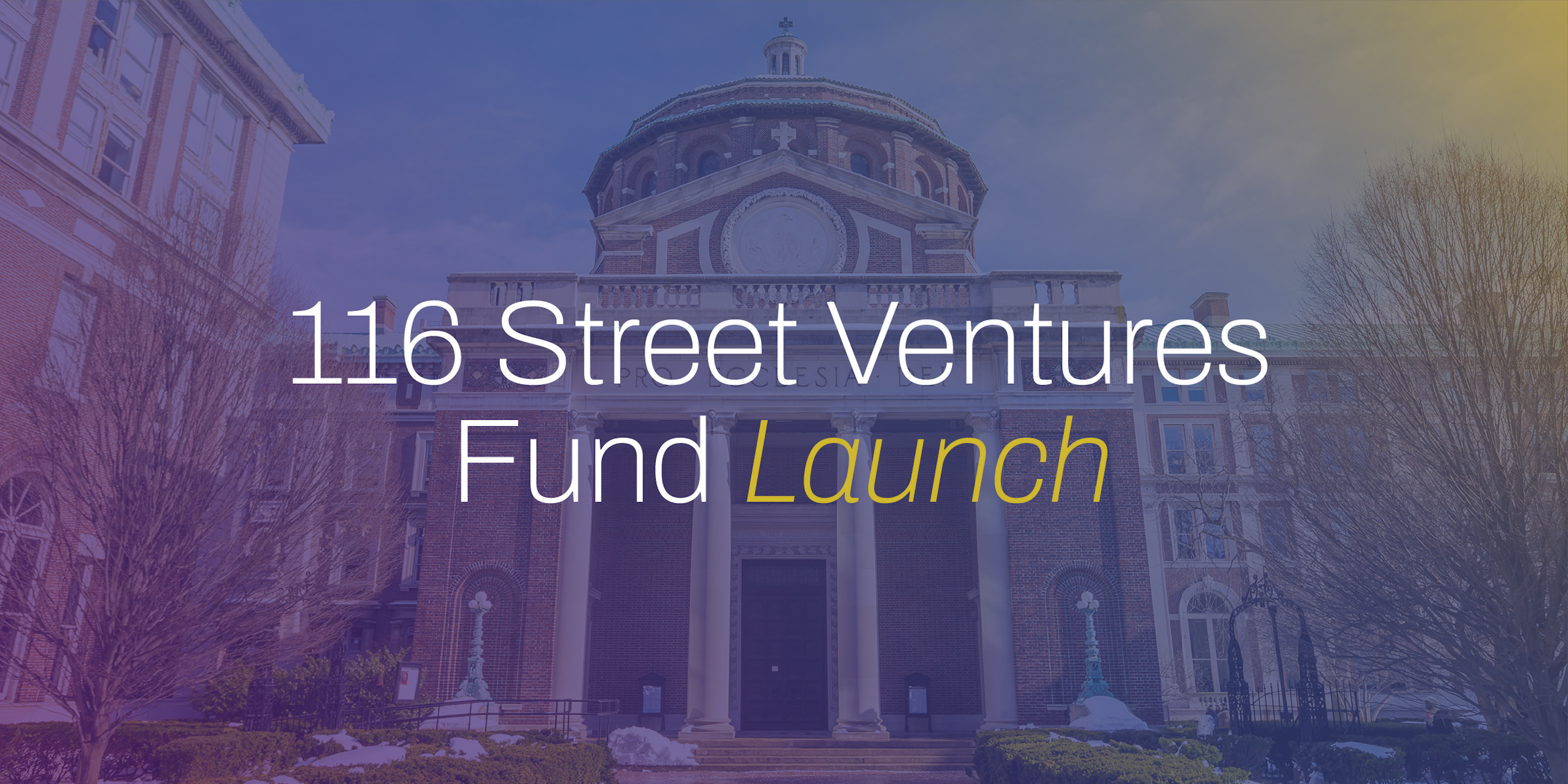 116 Street Ventures Fund Launch