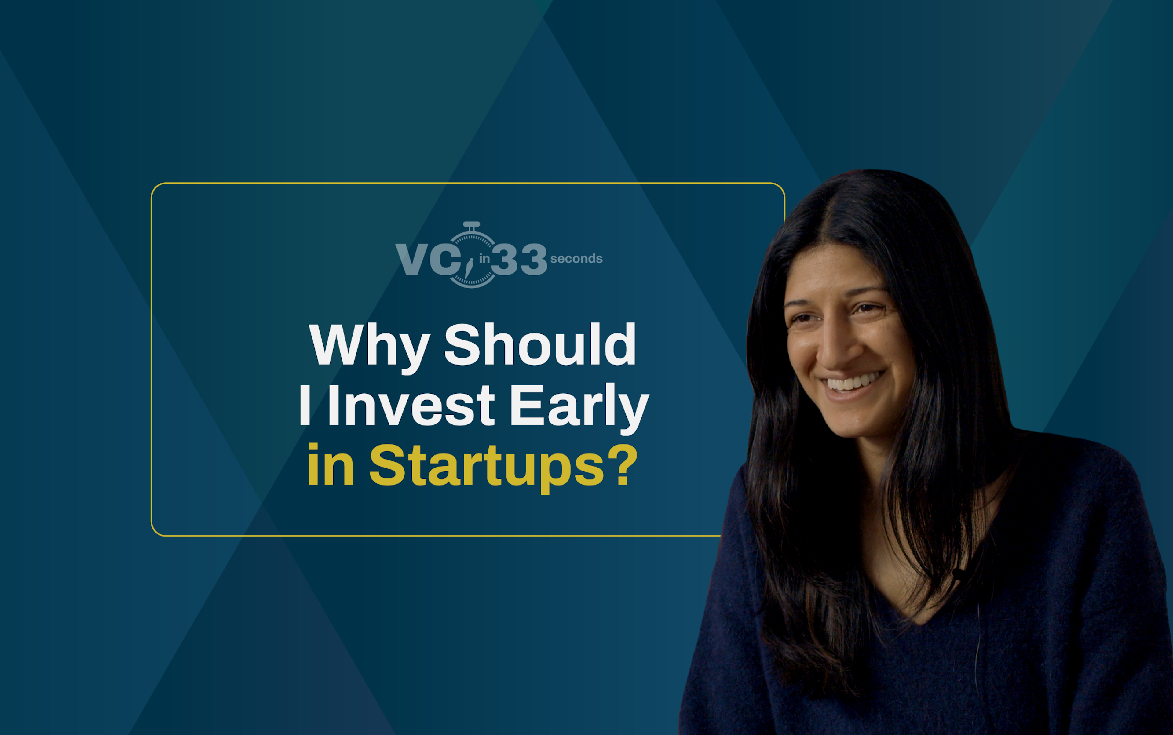 VC in 33: Why Should I Invest Early in Startups? with Meera Oak Partner at Alumni Ventures