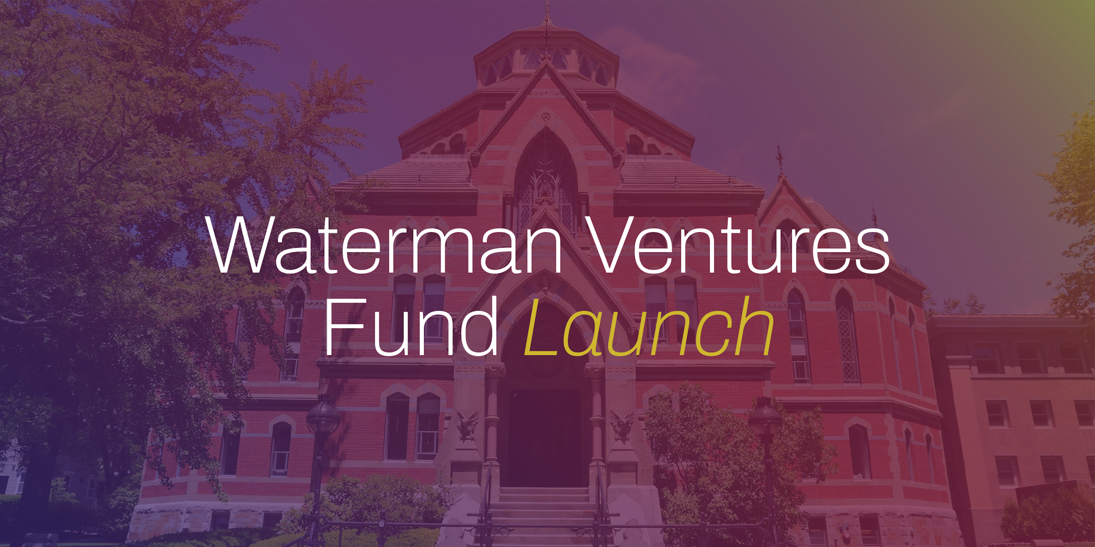Waterman Ventures Fund Launch