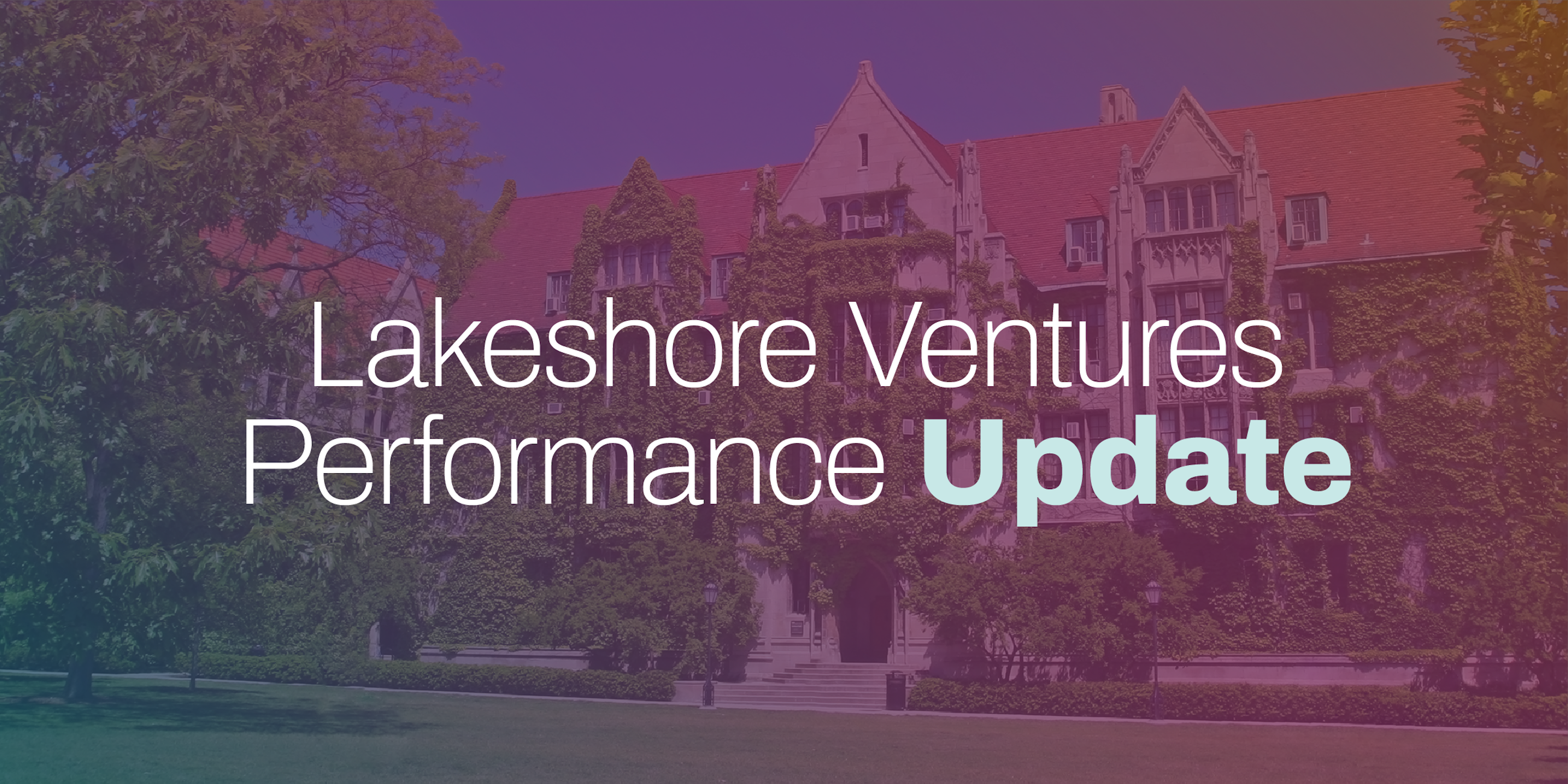 Lakeshore Ventures Performance Update