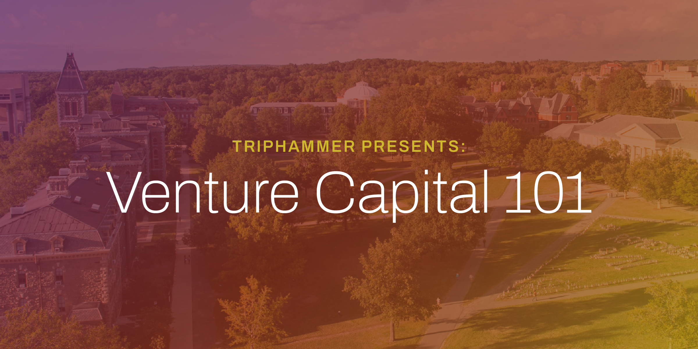 Triphammer Presents: Venture Capital 101