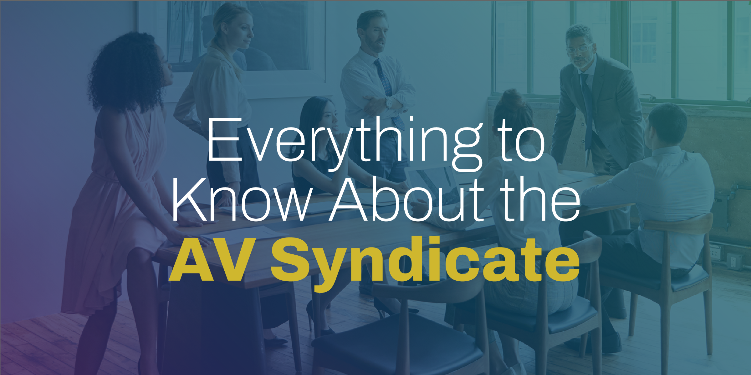 Everything to Know About the AV Syndicate