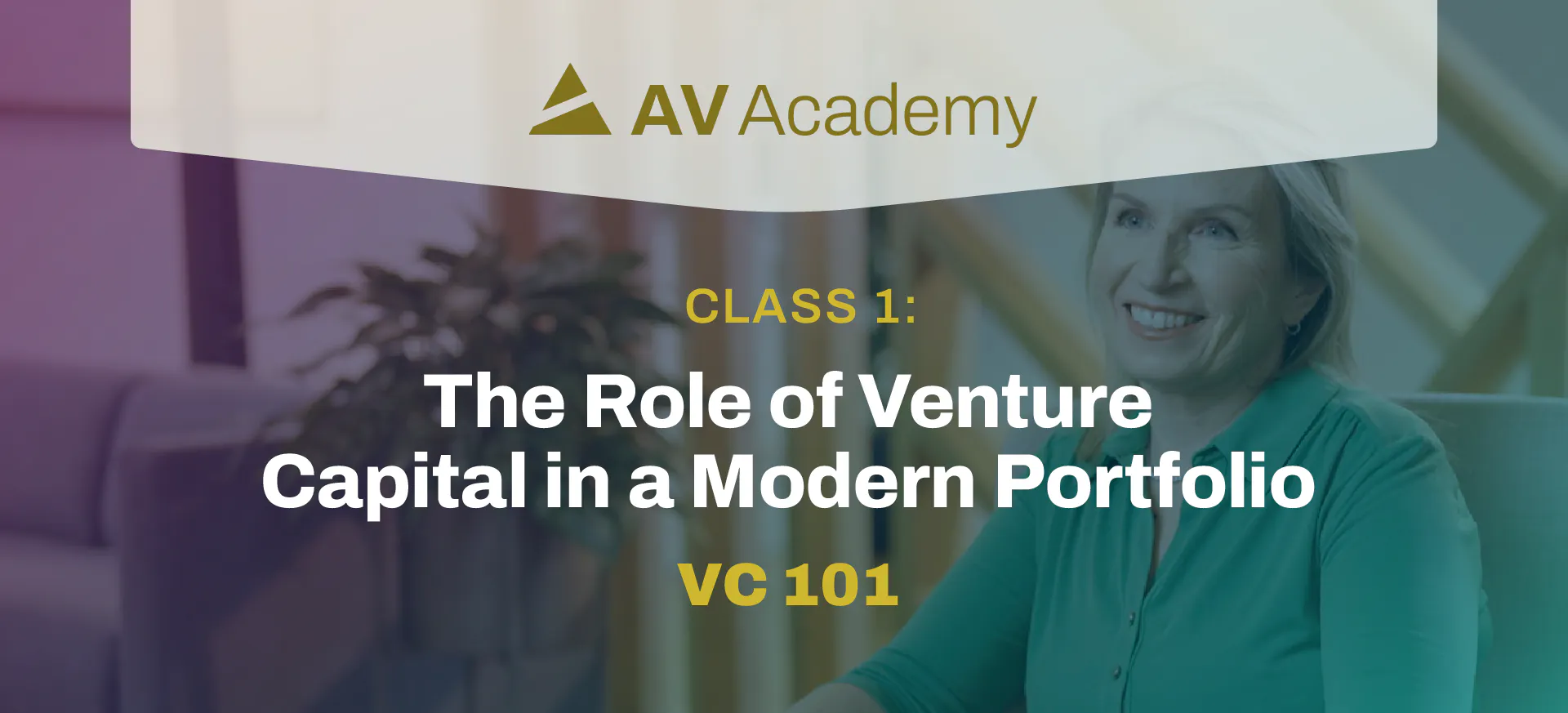 The Role of Venture Capital in a Modern Portfolio - Alumni Ventures
